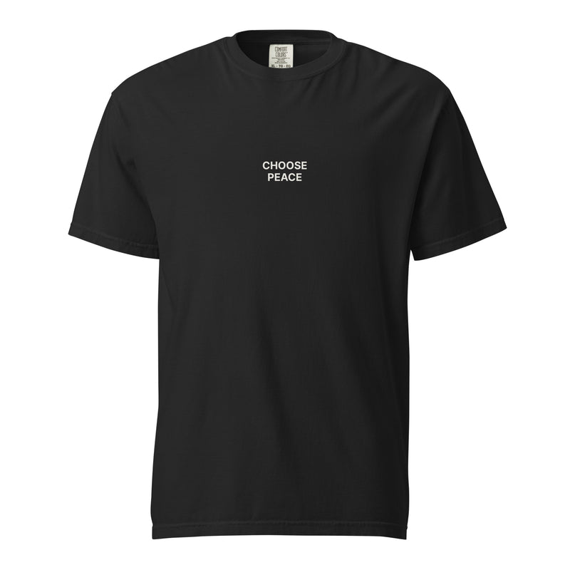 Choose Peace — Garment-Dyed Heavy Tee